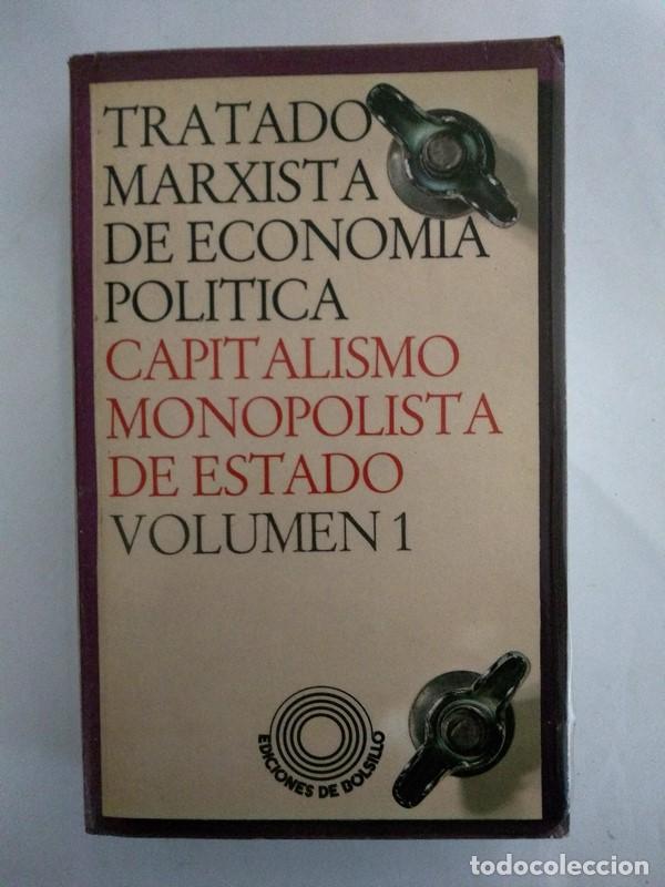 Libri di seconda mano: Tratado marxista de economia politica. Capitalismo monopolista de estado. 1