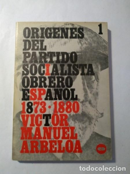 Second hand books: Origenes del partido socialista obrero espa&ntilde;ol. I - Victor M. Arbeloa