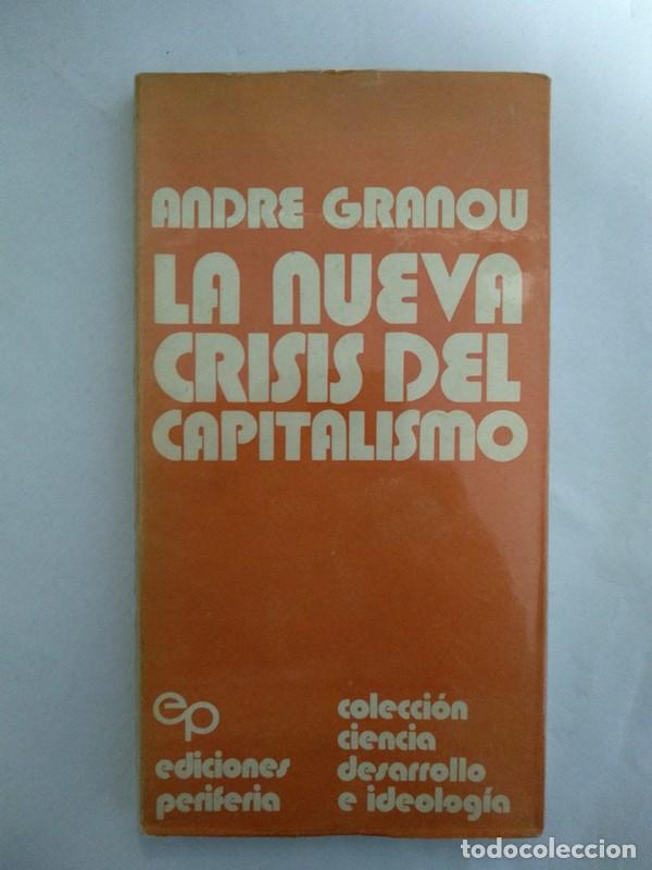 Libri di seconda mano: La nueva crisis del capitalismo - Andre Granou