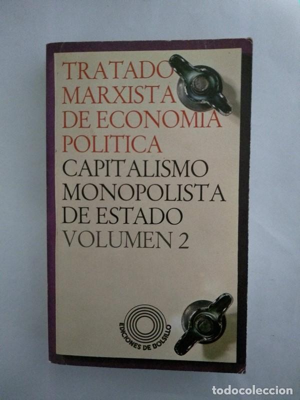 Libri di seconda mano: Tratado marxista de economia politica. Capitalismo monopolista de estado. 2