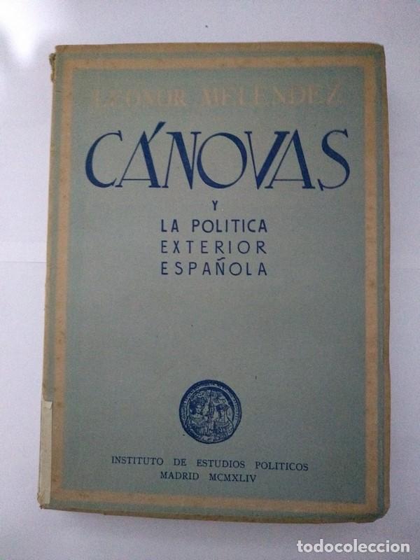 Second hand books: C&aacute;novas y la politica exterior espa&ntilde;ola - Leonor Melendez