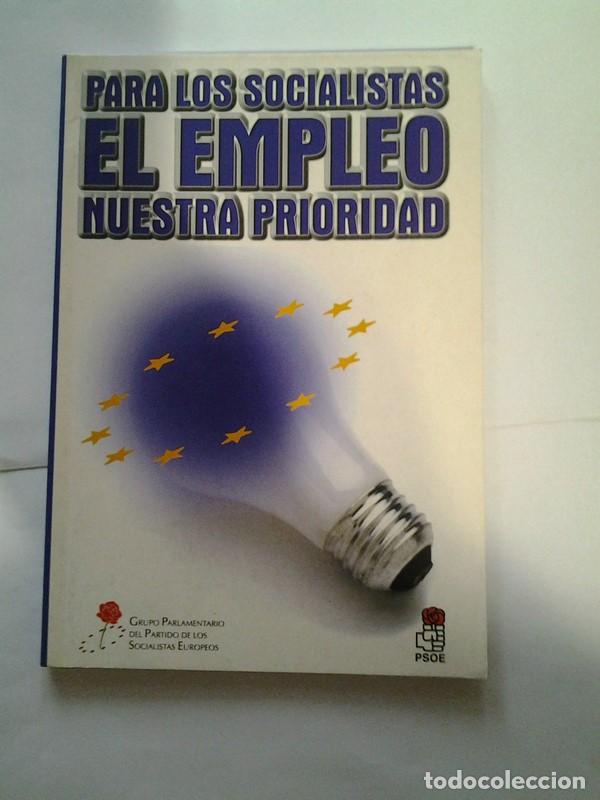 Second hand books: Para los socialistas el empleo nuestra prioridad