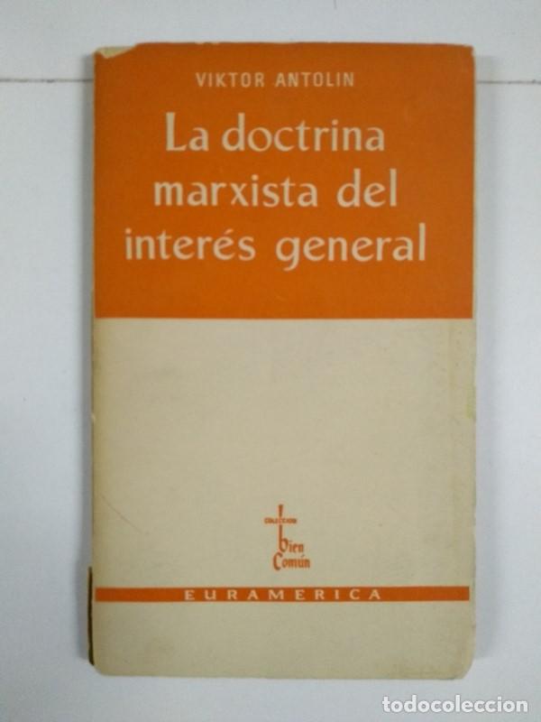 Second hand books: La doctrina marxista del inter&eacute;s general - Viktor Antolin