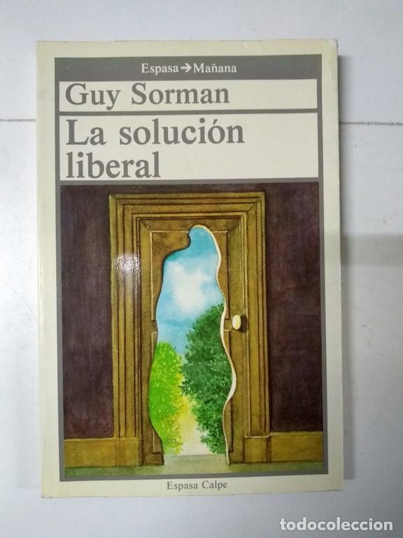 Libros de segunda mano: La soluci&oacute;n liberal - Guy Sorman - Foto 1