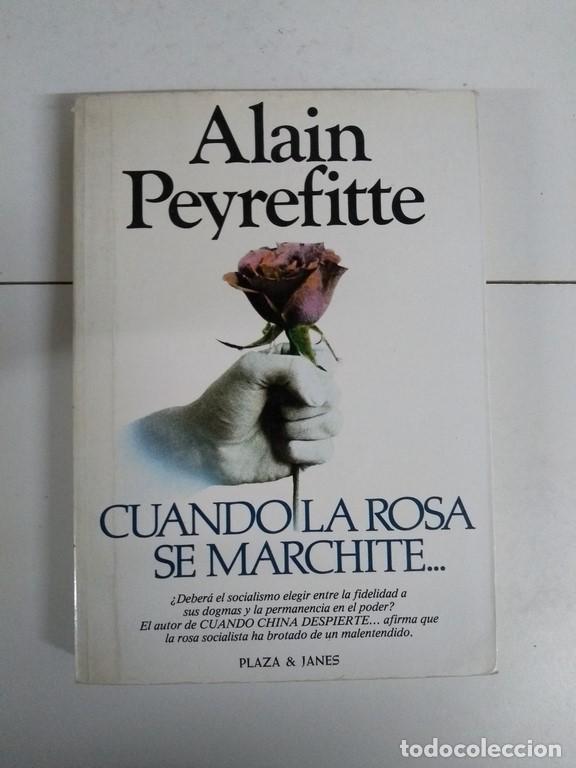 Libros de segunda mano: Cuando la rosa se marchite... - Alain Peyrefitte - Foto 1