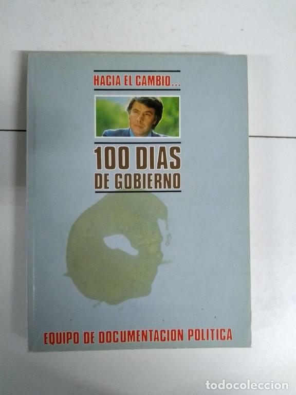 Gebrauchte B&uuml;cher: Hac&iacute;a en cambio... 100 d&iacute;as de gobierno