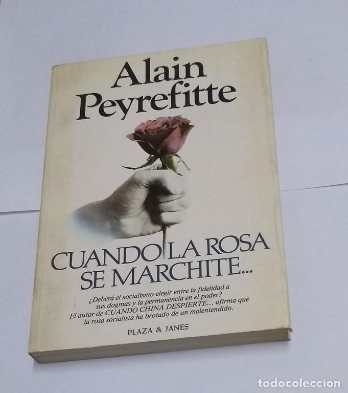Libros de segunda mano: Cuando la rosa se marchite... - Alain Peyrefitte - Foto 1