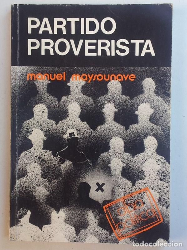 Libri di seconda mano: Partido proverista - Maysounave, Manuel