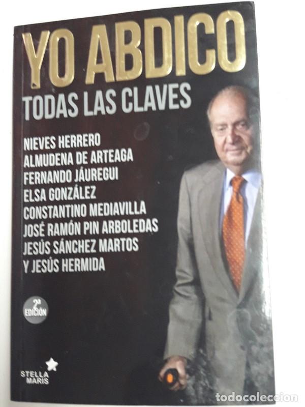 Libros de segunda mano: YO ABDICO - VV.AA. - Foto 1