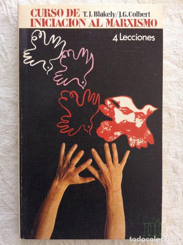 Libri di seconda mano: Curso de iniciaci&oacute;n al marxismo. 4 lecciones - T.J. Blakely/J.G. Colbert
