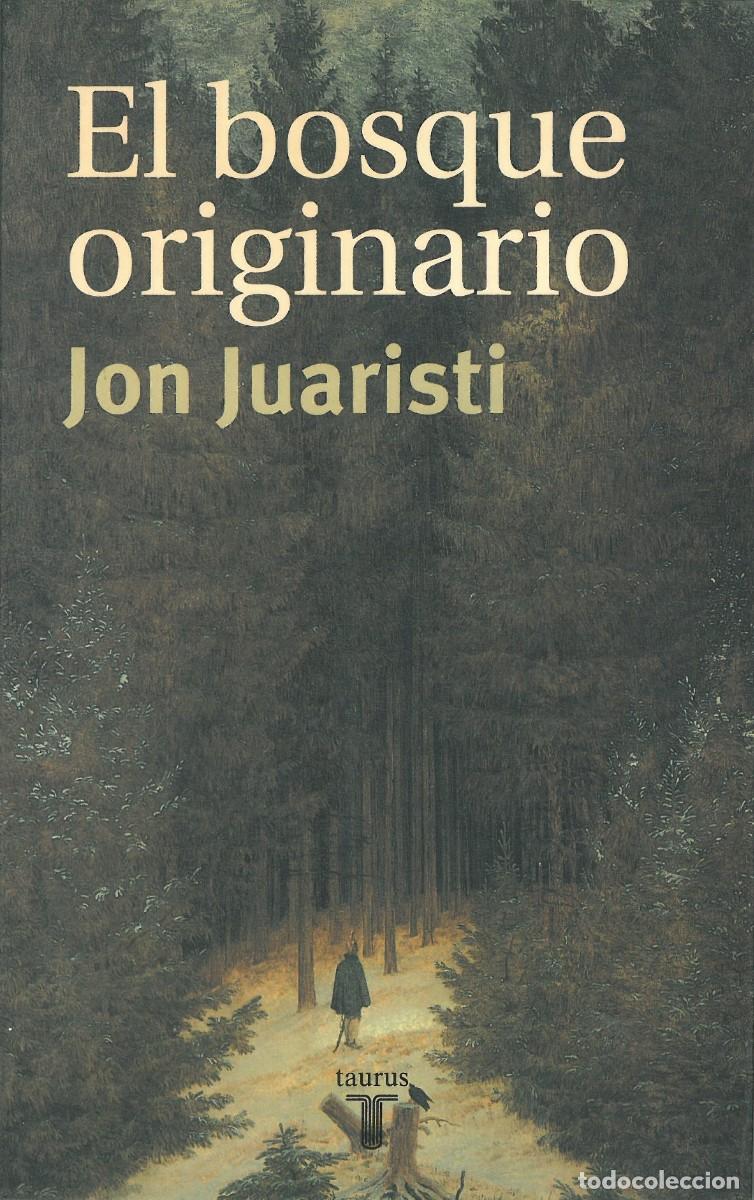 Libros de segunda mano: El bosque originario - Juaristi, Jon - Foto 1