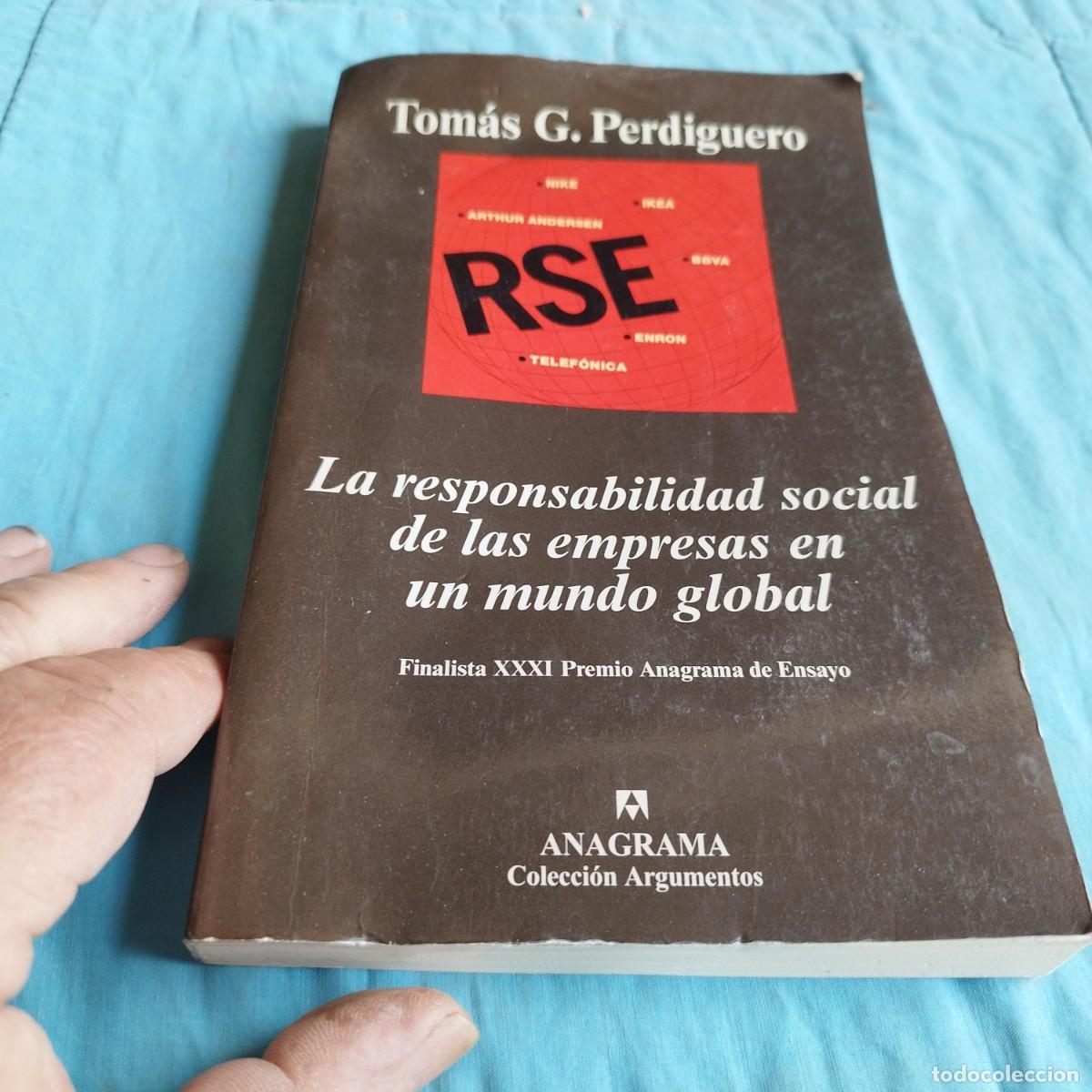 Libri di seconda mano: LA RESPONSABILIDAD SOCIAL DE LAS EMPRESAS EN UN MUNDO GLOBAL / TOMAS G PERDIGUER0 / GV72 / ANA