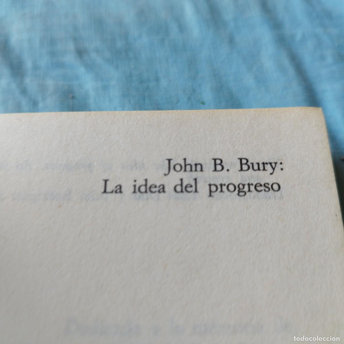 Libros de segunda mano: LA IDEA DEL PROGRESO / JOHN BURY / GV64 / ALIANZA - Foto 4