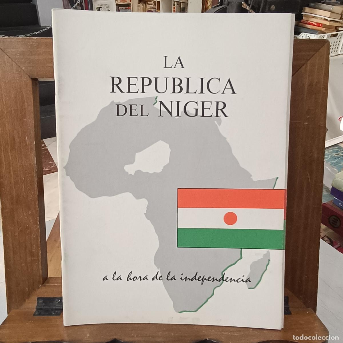 Second hand books: La Rep&uacute;blica de Niger ... a la hora de la independencia - Embajada de Francia, Octubre 1960