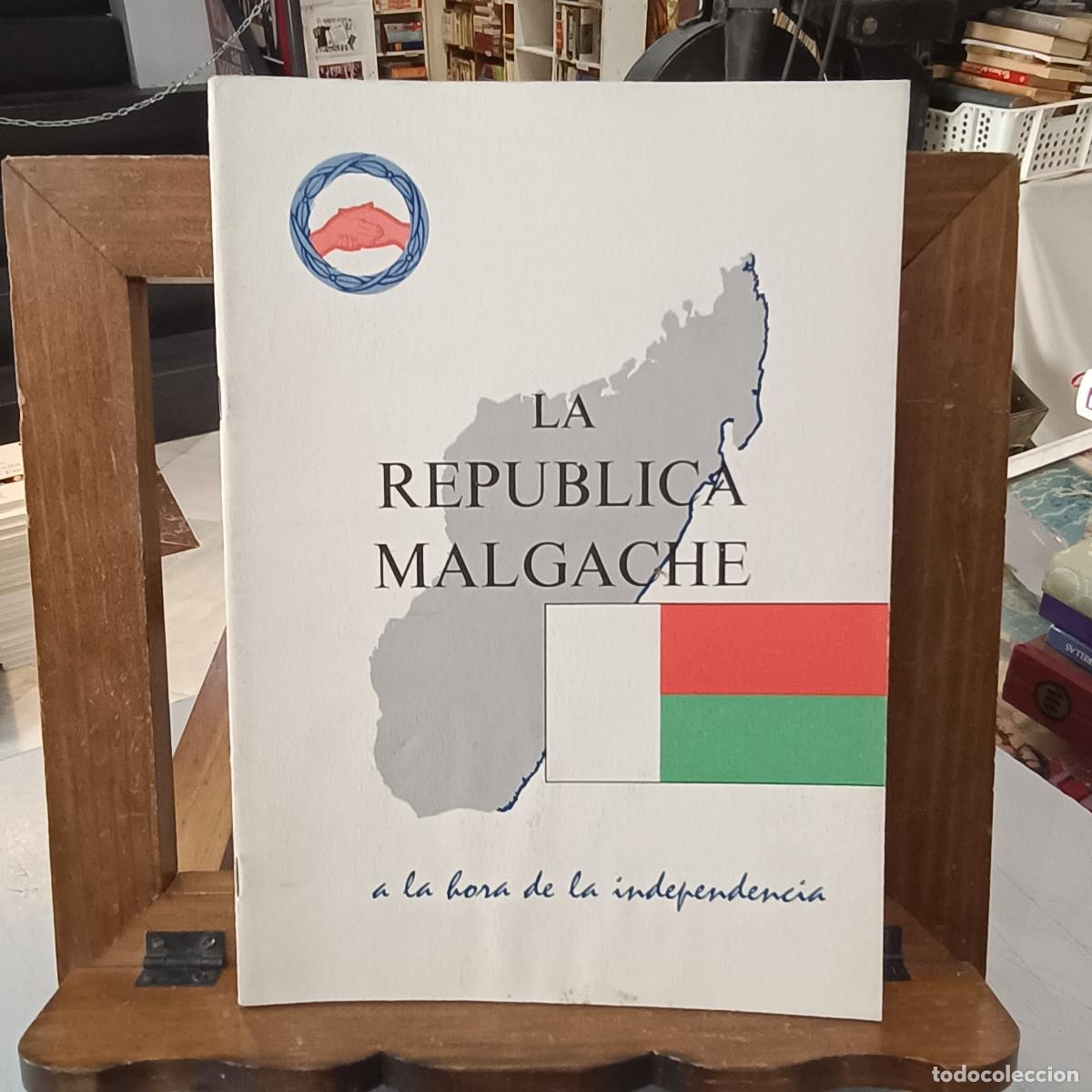 Second hand books: La Rep&uacute;blica de Malcache ... a la hora de la independencia - Embajada de Francia, 1960