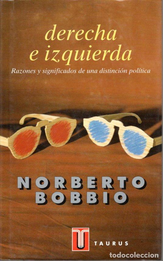 Libros de segunda mano: DERECHA E IZQUIERDA - NORBERTO BOBBIO - Foto 1