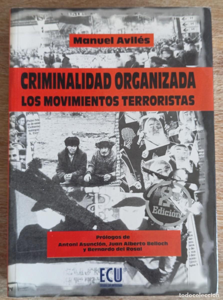 Second hand books: CRIMINALIDAD ORGANIZADA LOS MOVIMIENTOS TERRORISTAS - MANUEL AVILES