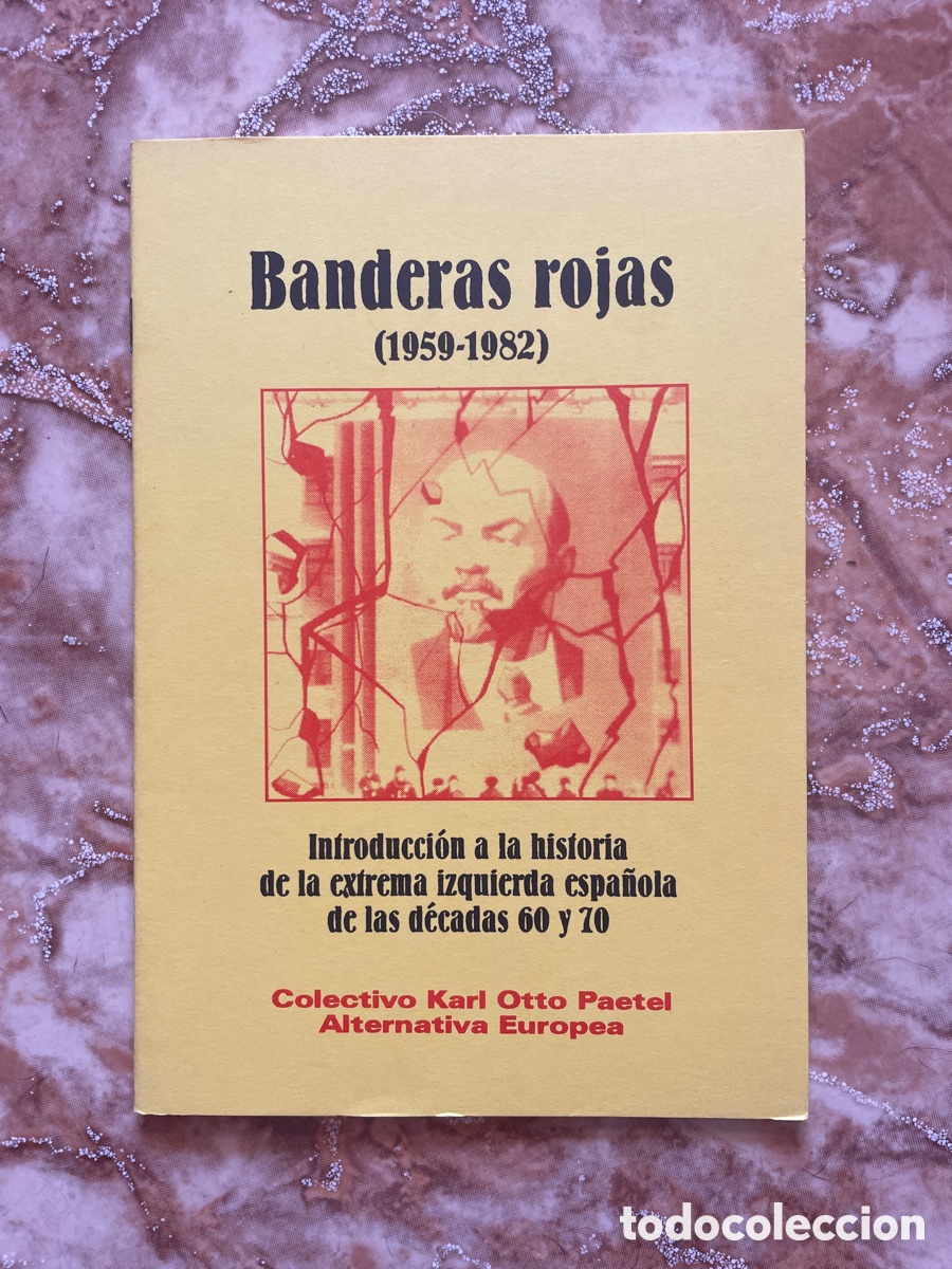 Libri di seconda mano: Banderas rojas (1959-1982), edici&oacute;n de alternativa europea.