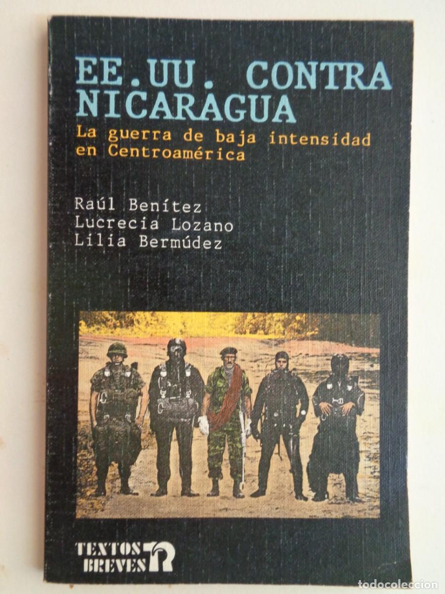 Libri di seconda mano: EE.UU. CONTRA NICARAGUA, GUERRA DE BAJA INTENSIDAD EN CENTROAMERICA. TEXTOS BREVES, 1&ordf; EDICION 1987