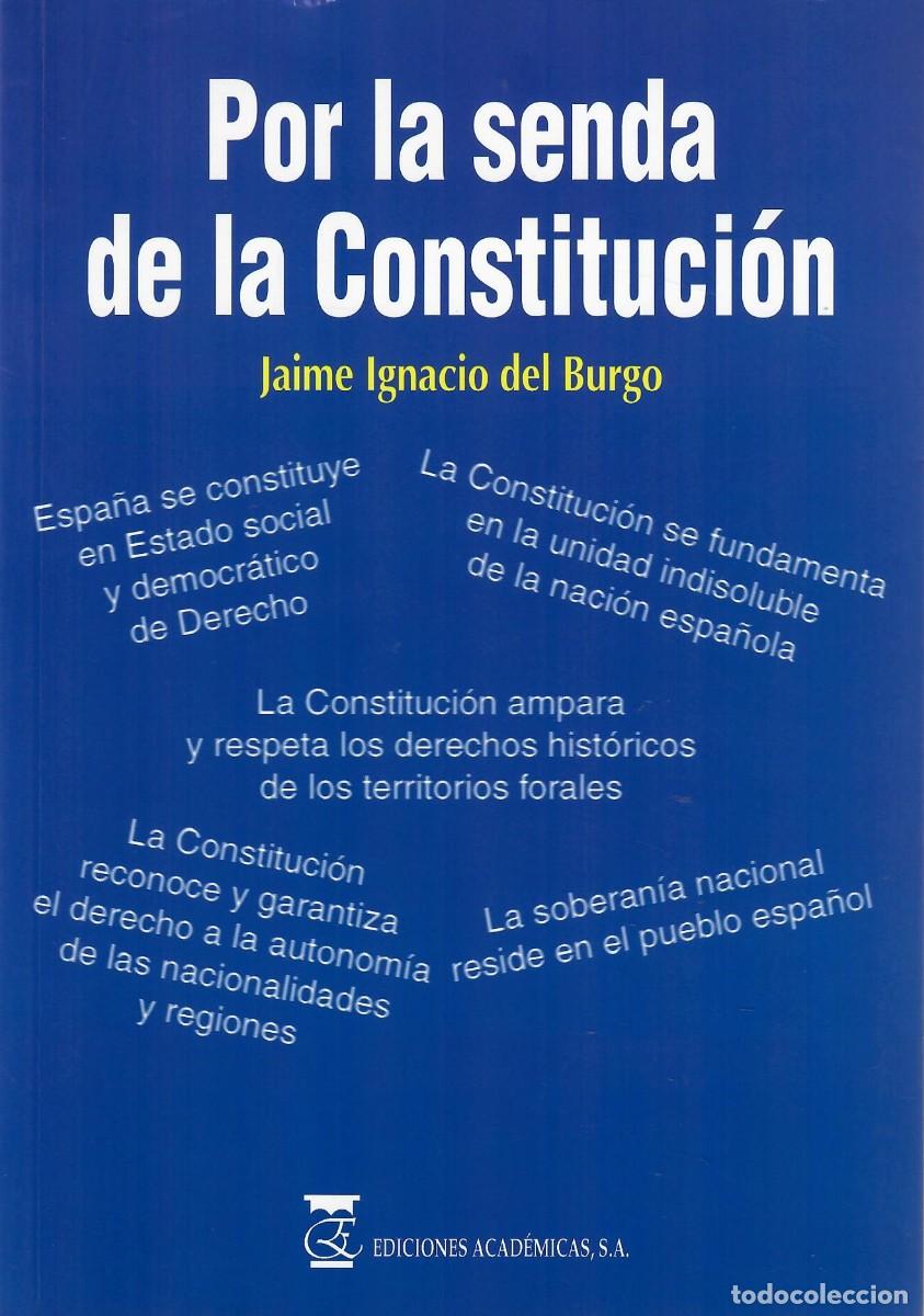Libri di seconda mano: POR LA SENDA DE LA CONSTITUCI&Oacute;N / JUAN I. DEL BURGO