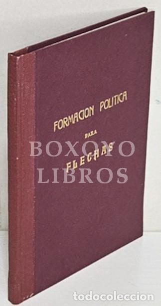 Libri di seconda mano: Formaci&oacute;n pol&iacute;tica para flechas