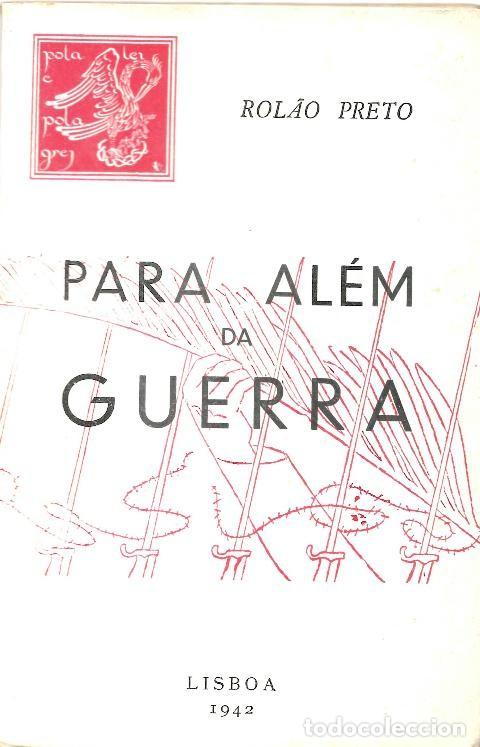 Libri di seconda mano: PARA AL&Eacute;M DA GUERRA, 1942: ROL&Atilde;O PRETO