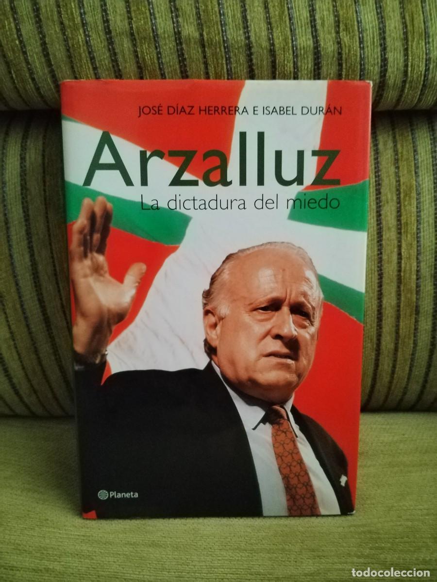 Libri di seconda mano: ARZALLUS La dictadura del miedo
