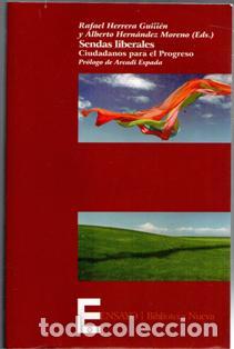 Libri di seconda mano: Sendas liberales. Ciudadanos para el Progreso, Rafael Herrera Guill&eacute;n y Alberto Hern&aacute;ndez Moreno (Ed