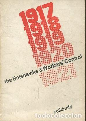 Second hand books: THE BOLSHEVIKS & WORKERS' CONTROL 1917-1921. - VV.AA.