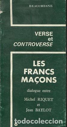 Second hand books: VERSE ET CONTROVERSE. LES FRANCS MACONS. - RIQUET/ BAYLOT Michel / Jean.