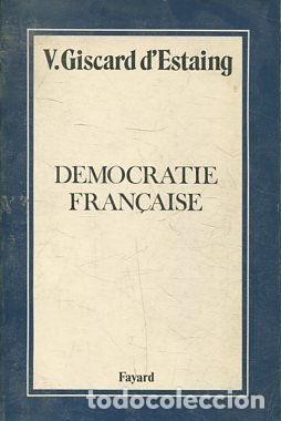 Libri di seconda mano: DEMOCRATIE FRANCAISE. - GISCARD D'ESTAING. V.