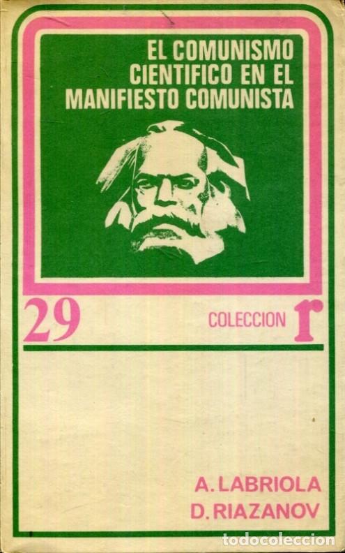 Second hand books: El comunismo cient&iacute;fico en el manifiesto comunista | Labriola, A / Riazanov, D