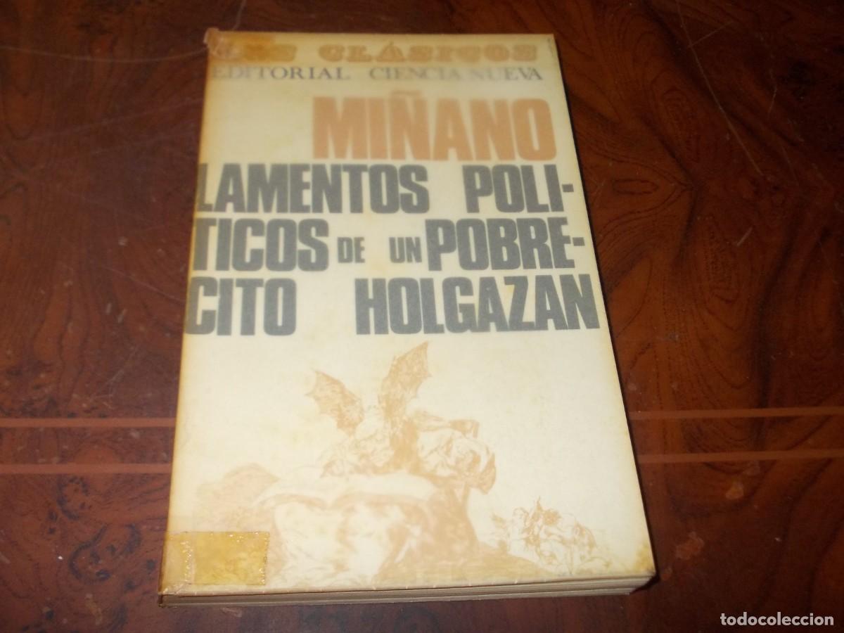 Libri di seconda mano: Lamentos pol&iacute;ticos de un pobrecito holgaz&aacute;n que estaba acostumbrado a vivir a costa ajena. Mi&ntilde;ano Se