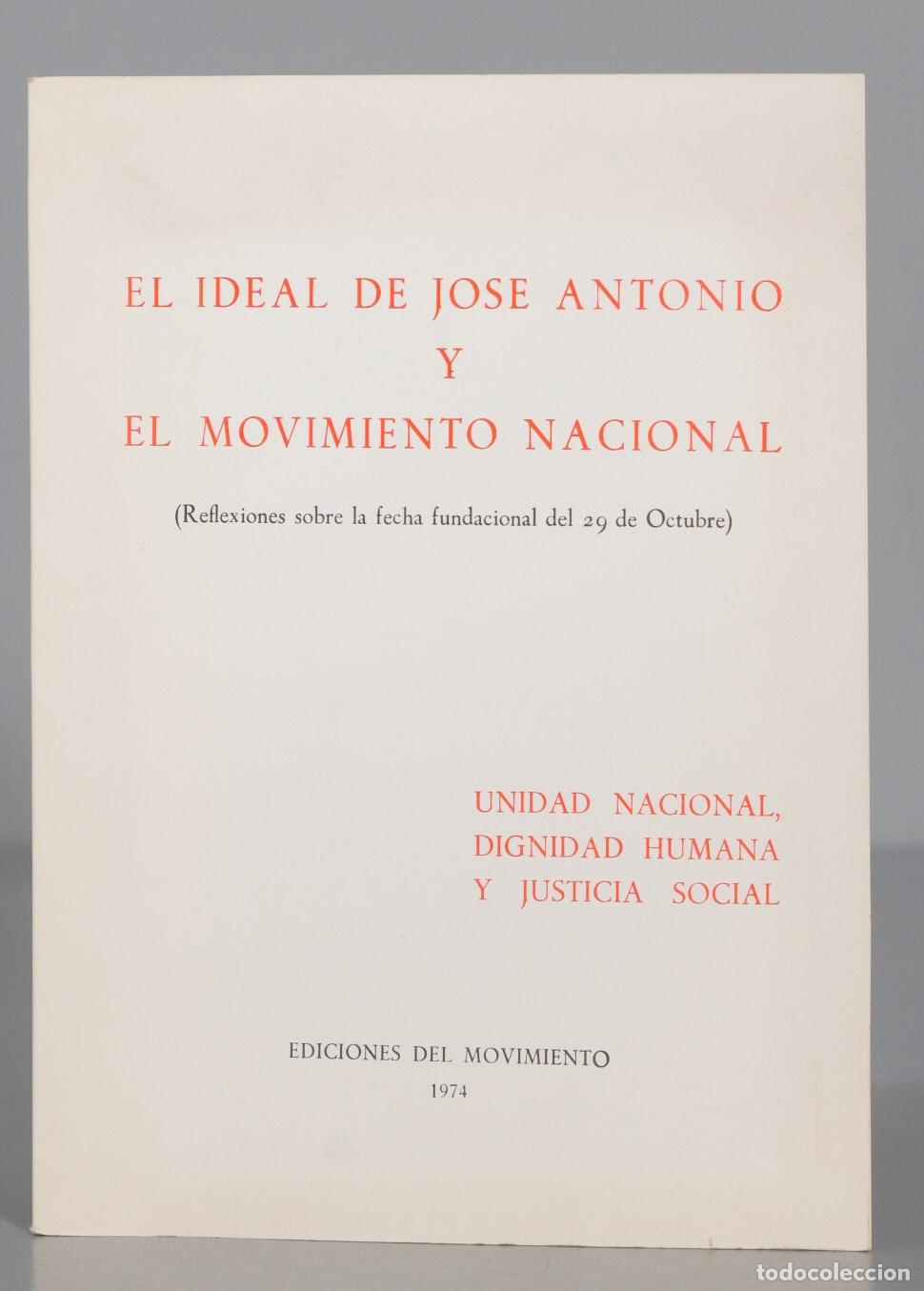 Livres d'occasion: EL IDEAL DE JOSE ANTONIO EL MOVIMIENTO NACIONAL