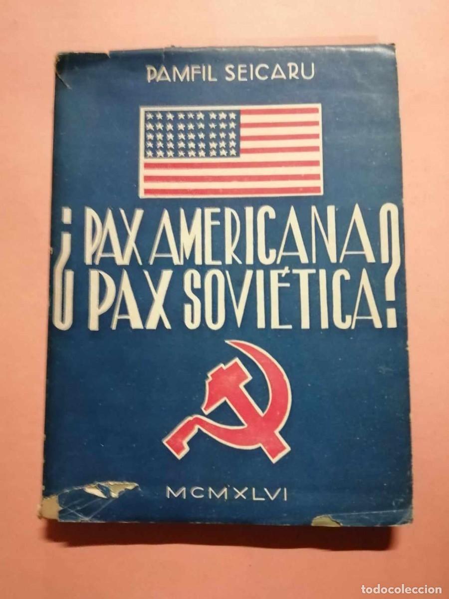 Libri di seconda mano: PAX AMERICANA, PAX SOVIETICA? (PAMFIL SEICATU)