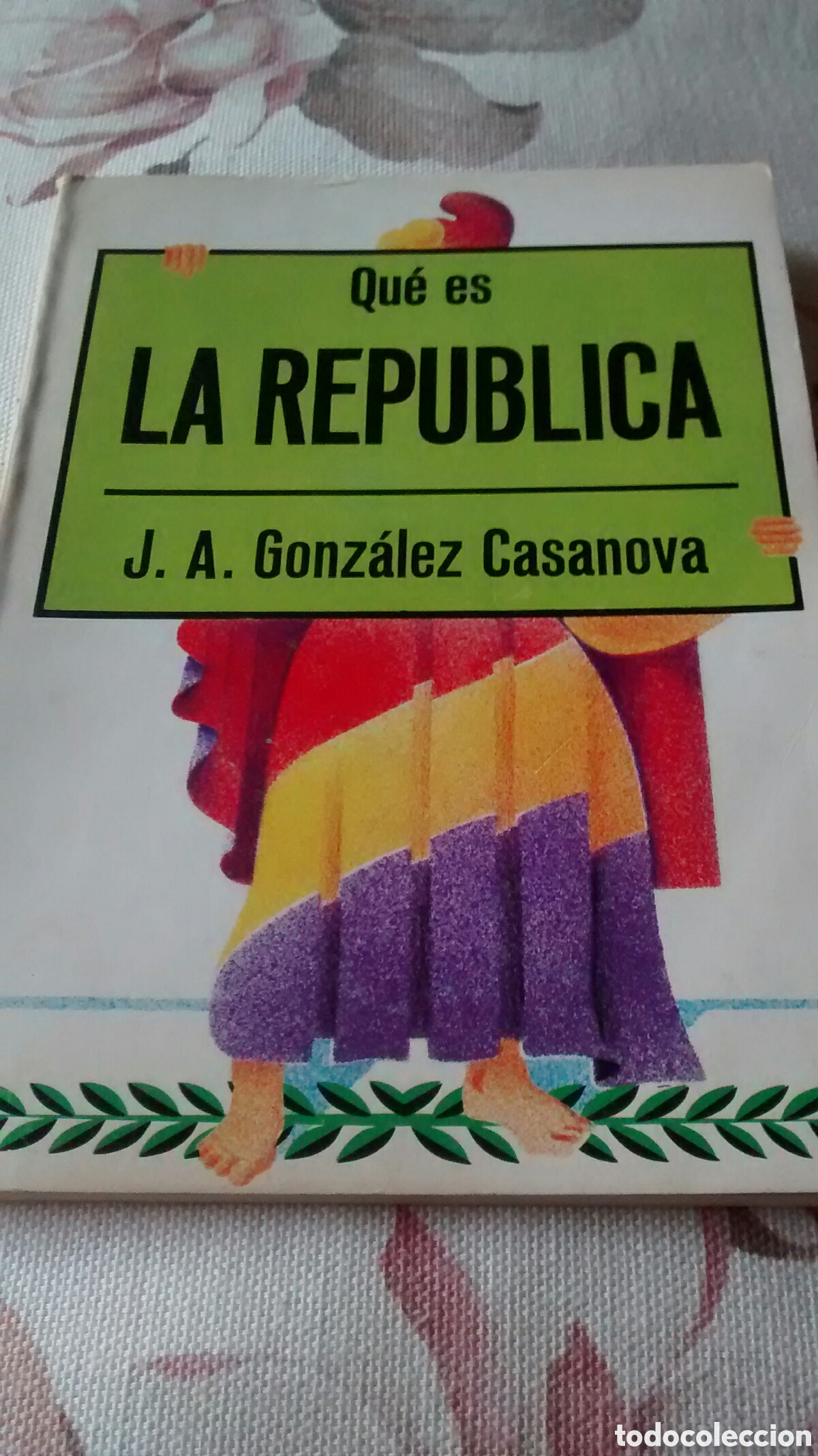 Second hand books: QUE ES LA REPUBLICA DE J. A. GONZALEZ CASANOVA (LA GAYA CIENCIA)