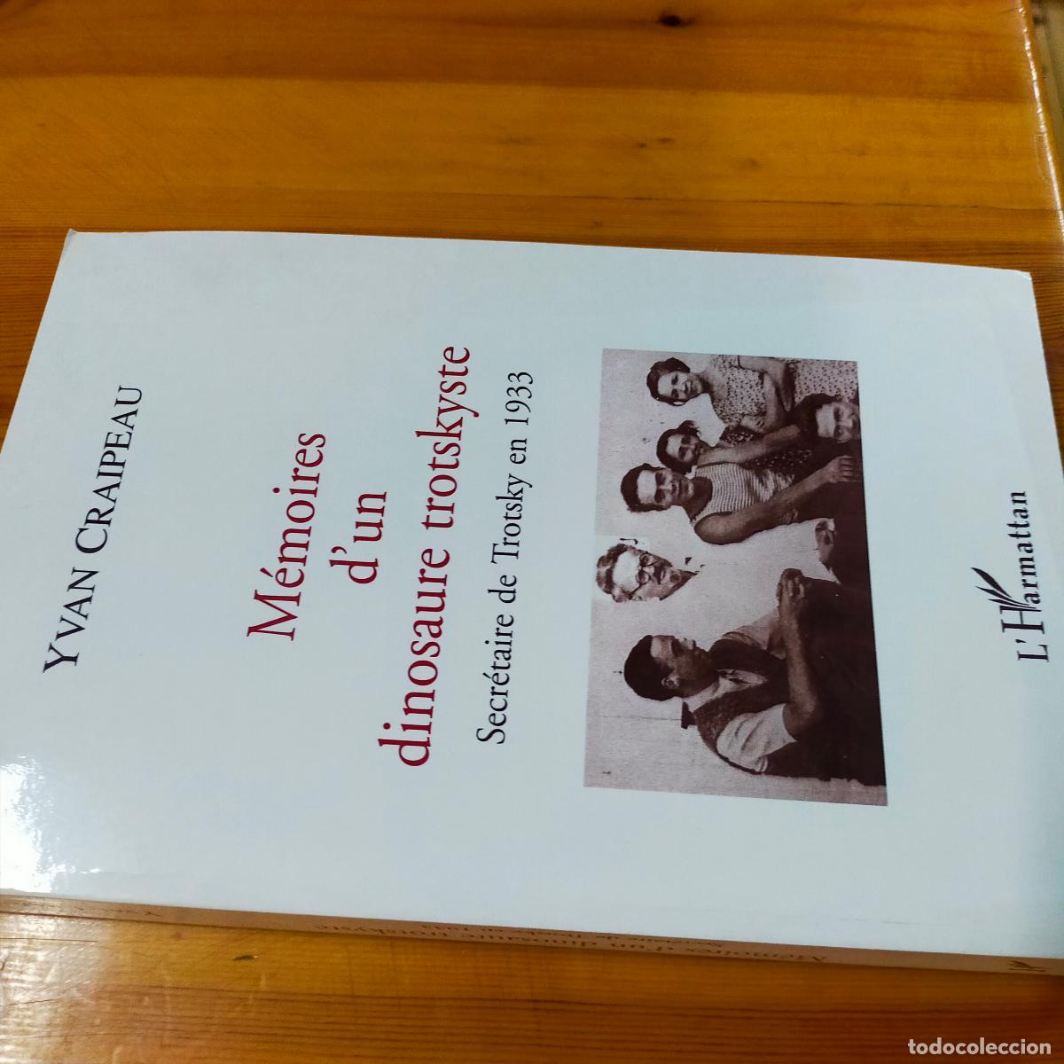 Gebrauchte B&uuml;cher: MEMOIRES D'UN DINOSAURE TROTSKYSTE: Secr&eacute;taire de Trotsky en 1933 (French Edition) - Yvan Craipeau