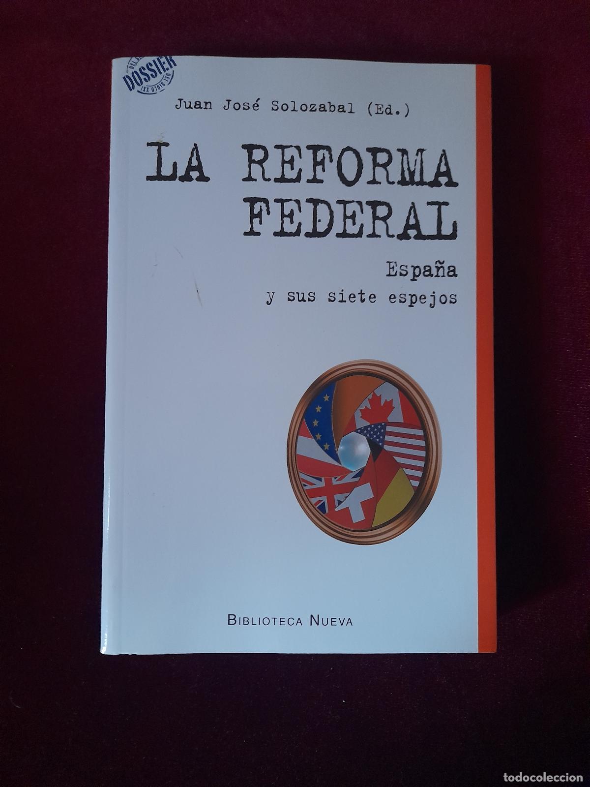 Libros de segunda mano: LA REFORMA FEDERAL. AA. VV:. Biblioteca nueva 2014
