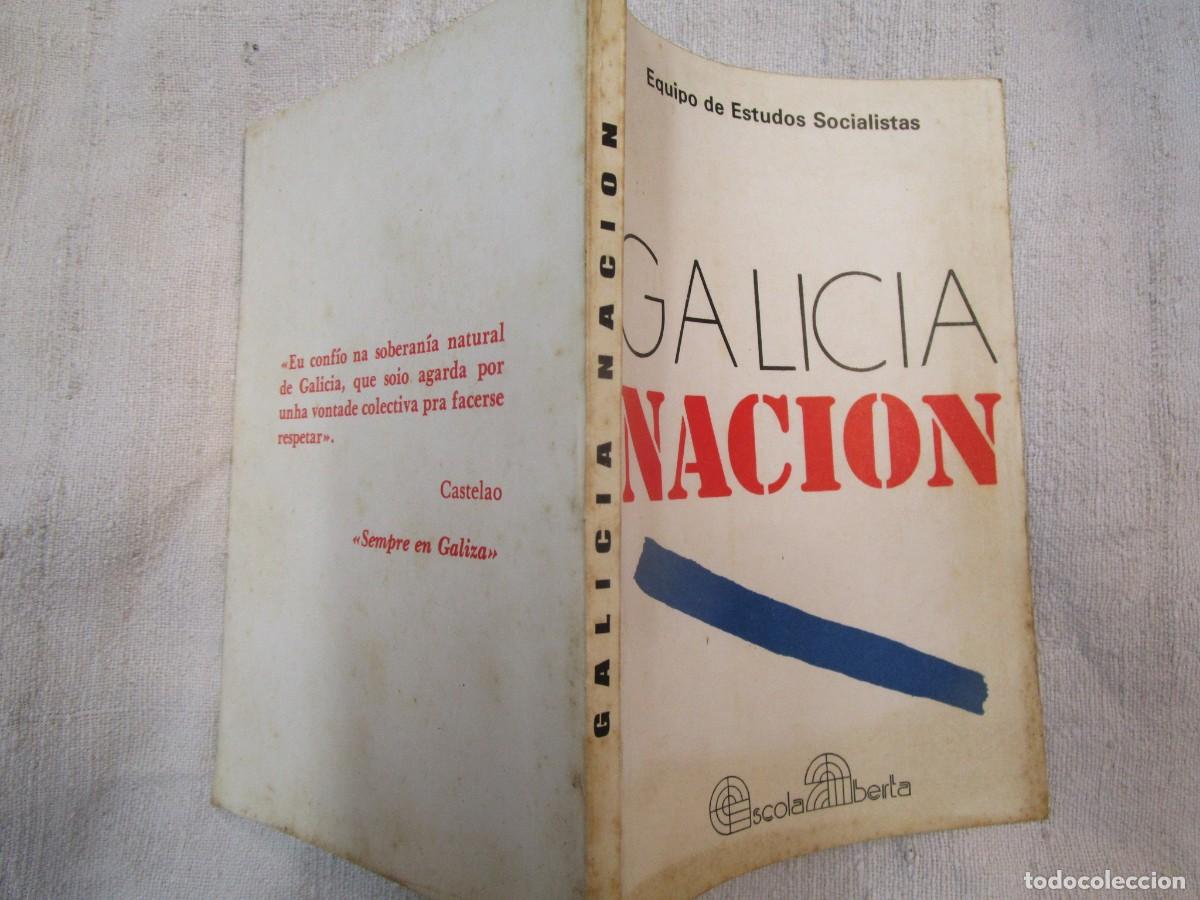 Second hand books: GALICIA NACION - EQUIPO DE ESTUDOS SOCIALISTAS - Edi Escola aberta 1978 57 pag 17cm. + info