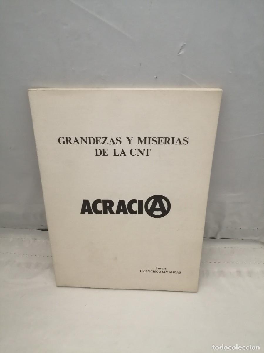 Libri di seconda mano: Grandezas y Miserias de la CNT. Acracia