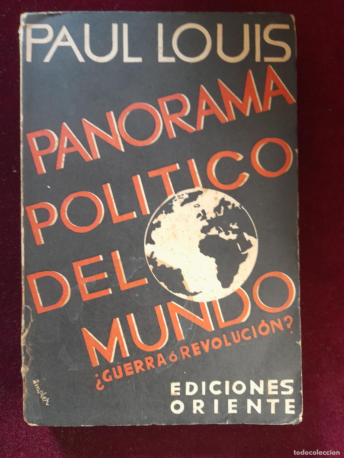 Libri di seconda mano: PANORAMA POL&Iacute;TICO DEL MUNDO. &iquest;GUERRA O REVOLUCI&Oacute;N? Paul Louis. Oriente 1931