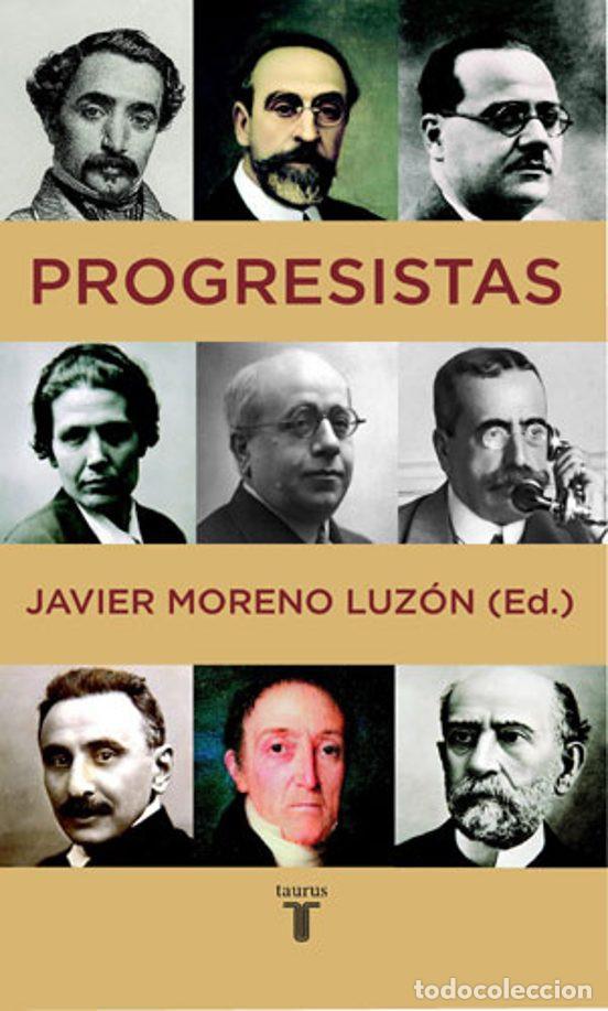 Libros de segunda mano: Javier Moreno Luz&oacute;n (ed.), Progresistas, Taurus, 2006 - Foto 1