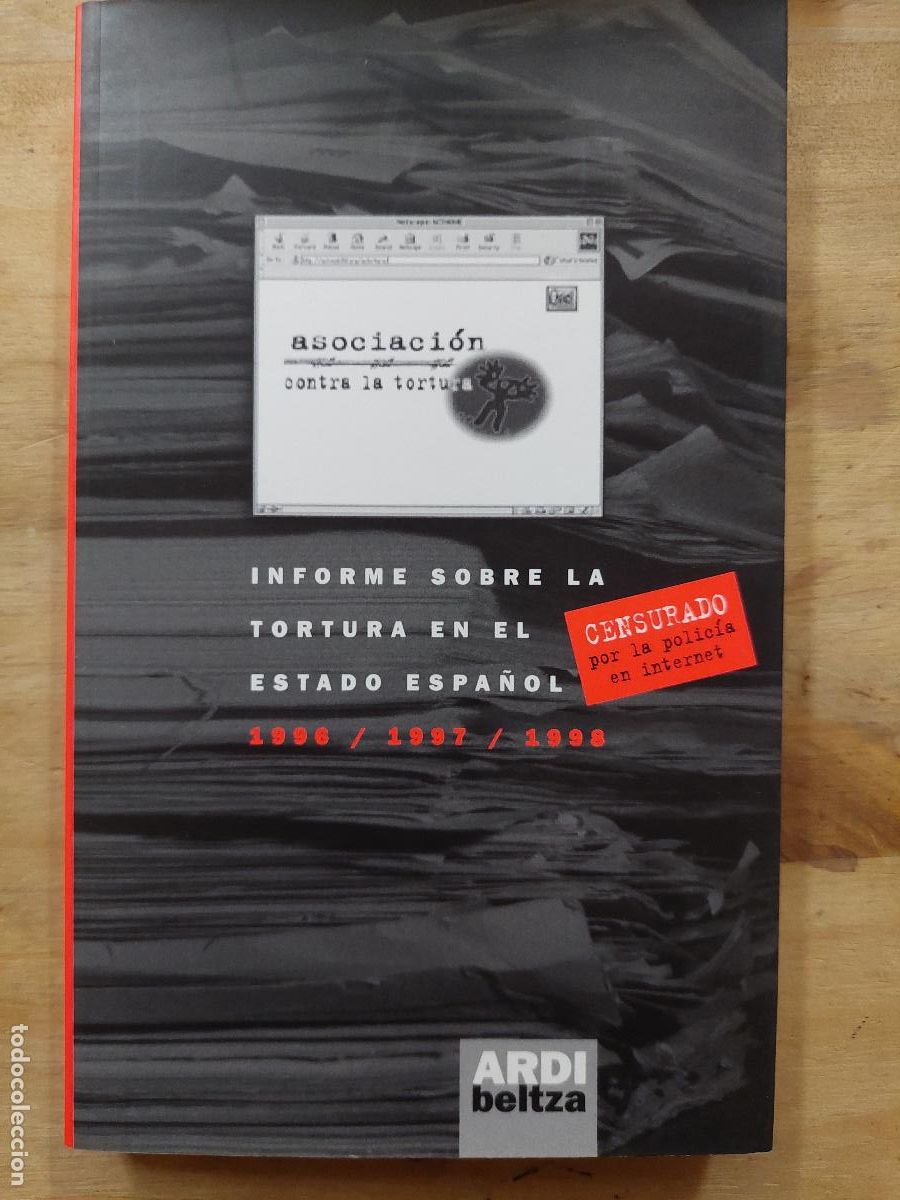 Libri di seconda mano: Informe sobre la tortura en el estado espa&ntilde;ol 1996/97/98 - Asociaci&oacute;n contra la tortura