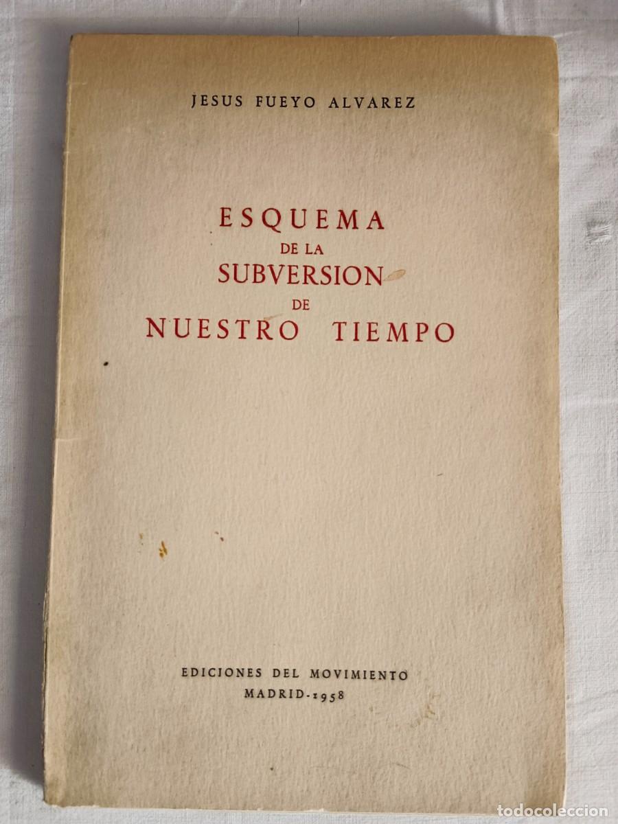 Second hand books: ESQUEMA DE LA SUBVERSION DE NUESTRO TIEMPO - Jesus Fueyo Alvarez