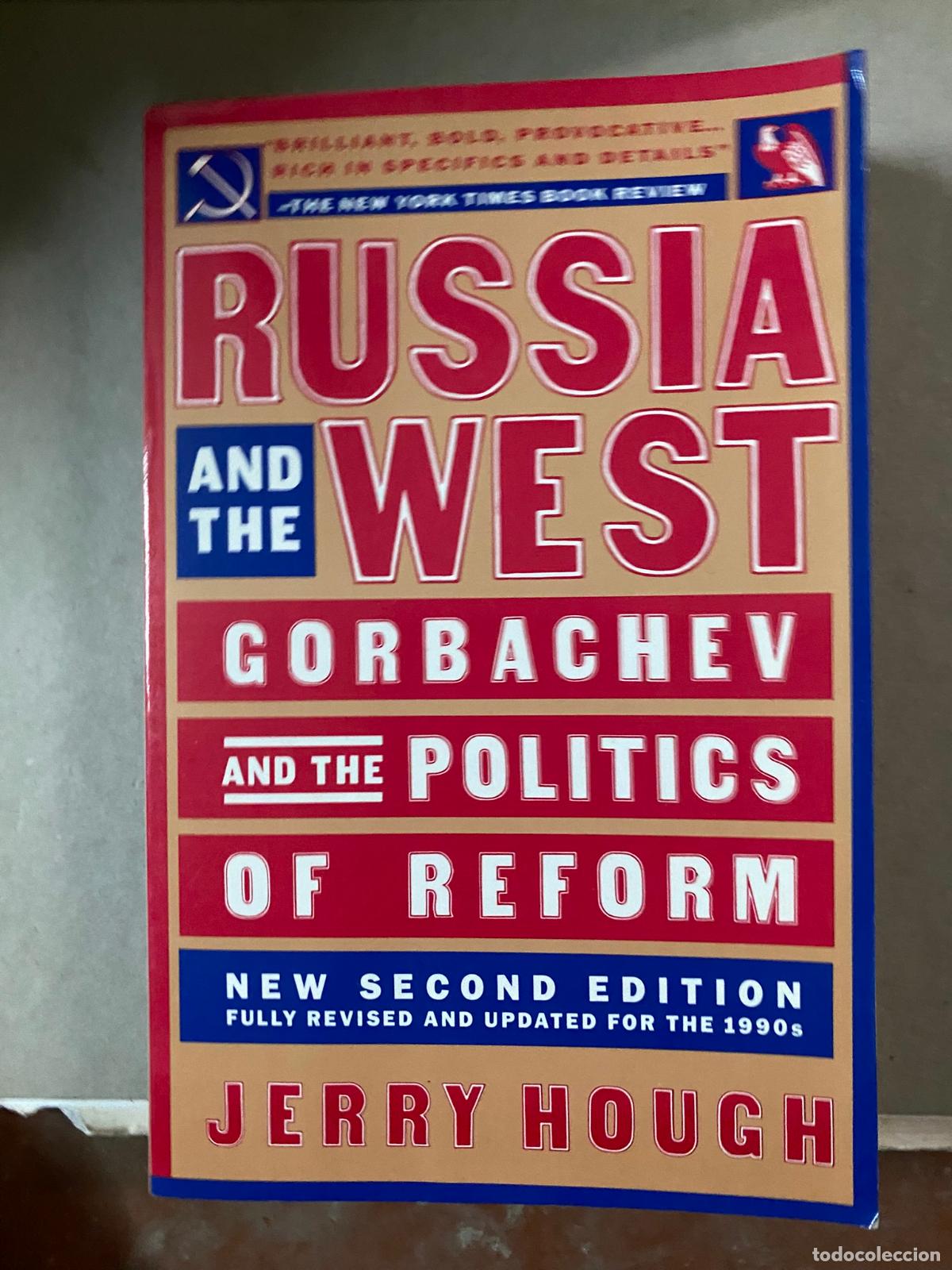 Second hand books: Russia and the West: Gorbachev and the Politics of Reform Hough, Jerry F.