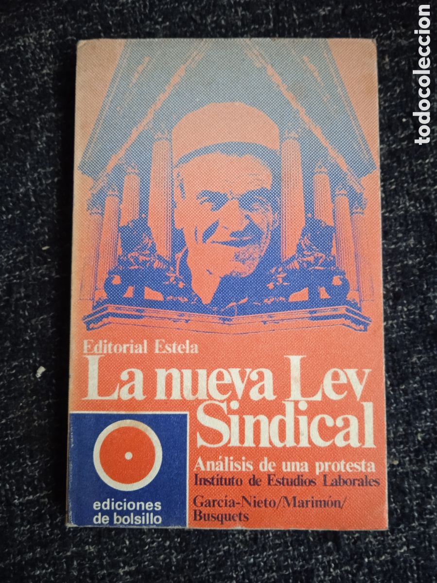 Libri di seconda mano: LA NUEVA LEY SINDICAL - ANALISIS DE UNA PROTESTA / GARCIA NIETO MARIMON BUSQUETS