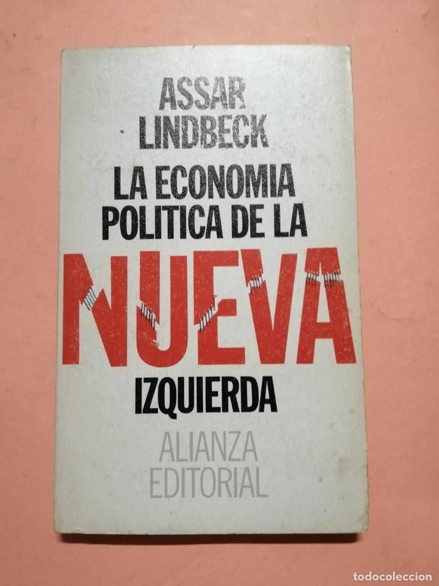 Libri di seconda mano: LA ECONOMIA POLITICA DE LA NUEVA IZQUIERDA (ASSAR LINDBECK)