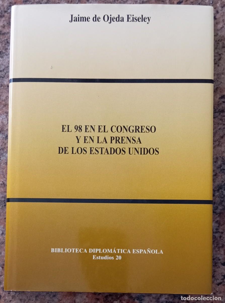 Gebrauchte B&uuml;cher: EL 98 EN EL CONGRESO Y EN LA PRENSA DE LOS ESTADOS UNIDOS