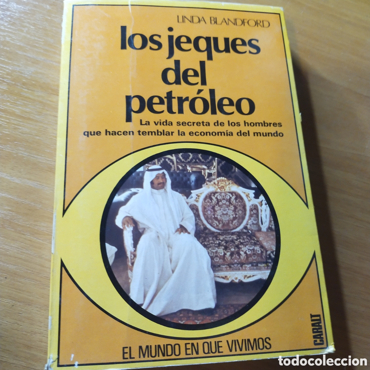 Gebrauchte B&uuml;cher: Los jeques del petr&oacute;leo. La vida secreta de los hombres que hacen temblar la econom&iacute;a del mundo