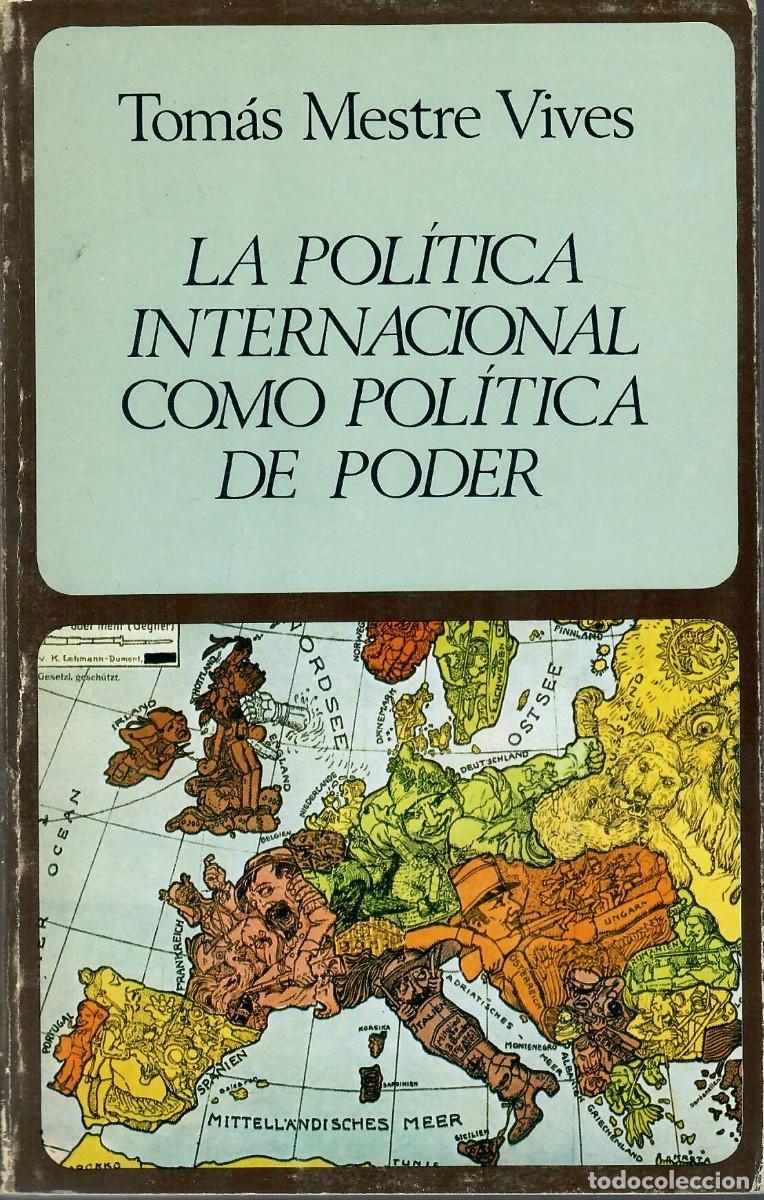 Libros de segunda mano: LA POL&Iacute;TICA INTERNACIONAL COMO POL&Iacute;TICA DE PODER